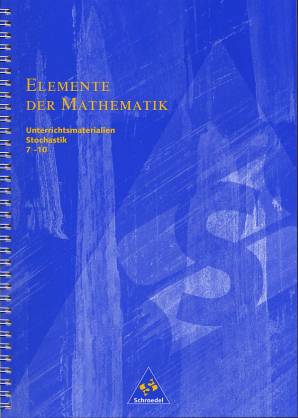 Elemente der Mathematik Unterrichtsmaterialien Band 4 - Stochastik 7-10