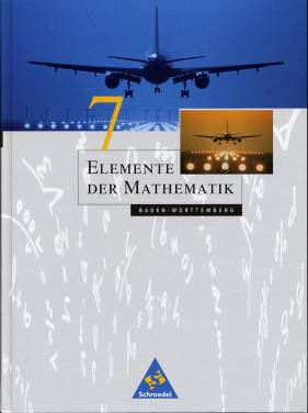 Elemente der Mathematik 7 Gymnasium. Schülerband, Ausgabe Baden-Württemberg