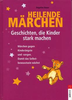 Heilende Märchen Geschichten, die Kinder stark machen