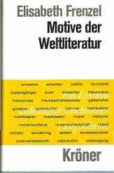 Motive der Weltliteratur Ein Lexikon dichtungsgeschichtlicher Längsschnitte 4., überarb. u. ergänzte Aufl.

Kröners Taschenausgabe; Band 301