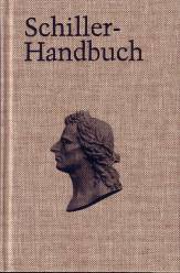 Schiller-Handbuch  In Zusammenarbeit mit der Deutschen Schillergesellschaft Marbach