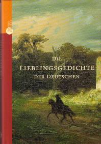 Die Lieblingsgedichte der Deutschen  Mit einem Nachwort von Lutz Hagestedt und 20 Federzeichnungen von Wolfgang Nickel

7. Auflage 2003 / 1. Auflage 2001