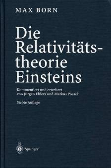 Die Relativitätstheorie Einsteins  Kommentiert und erweitert von Jürgen Ehlers und Markus Pössel

Siebte Auflage