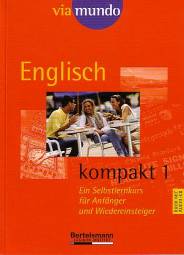 Englisch kompakt 1 Ein Selbstlernkurs für Anfänger und Wiedereinsteiger. Mit Audio-CD.