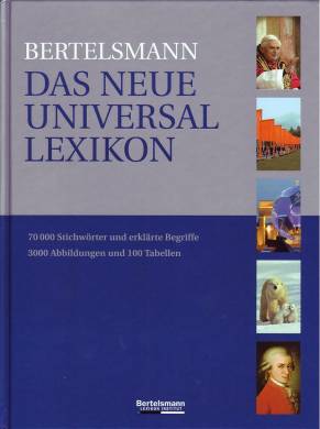 Bertelsmann - Das neue Universal Lexikon  70 000 Stichwörter und erklärte Begriffe. 3000 Abbildungen und 100 Tabellen