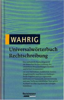 Wahrig: Universalwörterbuch Rechtschreibung  Mit einem kommentierten Regelwerk von Peter Eisenberg