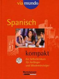 Via mundo Spanisch kompakt Ein Selbstlernkurs für Anfänger und Wiedereinsteiger m. Audio-CD