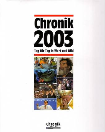 Chronik 2003 Tag für Tag in Wort und Bild