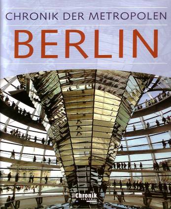 Chronik der Metropolen : Berlin