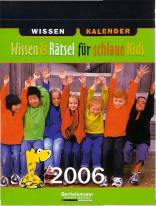 Wissen - Kalender: Wissen & Rätsel für schlaue Kids 2006