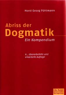 Abriß der Dogmatik Ein Kompendium