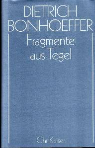 Dietrich Bonhoeffer Werke (DBW), 17 Bde. u. 2 Erg.-Bde., Bd.7, Fragmente aus Tegel Dietrich Bonhoeffer Werke (DBW); Band 7