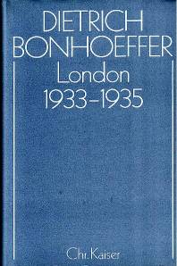Dietrich Bonhoeffer Werke, 17 Bde. u. 2 Erg.-Bde., Bd.13, London 1933-1935 Dietrich Bonhoeffer Werke (DBW); Band 13