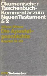 Die Apostelgeschichte: Kapitel 13-28  Ökumenischer Taschenbuchkommentar zum Neuen Testament (ÖTK) 5/2

Gütersloher Taschenbücher; Bd. 508