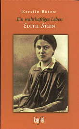 Ein wahrhaftiges Leben - Edith 

Stein
