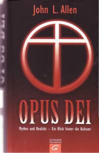 Opus Dei Mythos und Realität - Ein Blick hinter die Kulissen Aus dem Amerikanischen übersetzt von Bernardin Schellenberger

Die amerikanische Originalausgabe erschien unter dem Titel
