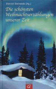 Die schönsten Weihnachtserzählungen unserer Zeit