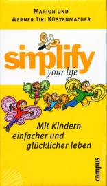 Simplify your life Mit Kindern einfacher und glücklicher  leben