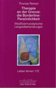 Therapie an der Grenze: die Borderline-Persönlichkeit Modifiziert-analytische Langzeitbehandlungen Pfeiffer bei Klett-Cotta