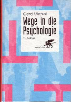 Wege in die Psychologie  11. Aufl. 2002 / 1. Aufl. 1994