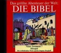Das größte Abenteuer der Welt: Die Bibel Neues Testament 7 Hörspiel
Die verbindenden Worte spricht Dagmar Berghoff