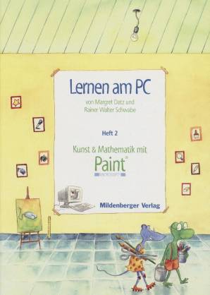 Kunst & Mathematik mit Paint Heft 2 Lernen am PC (MICROSOFT)