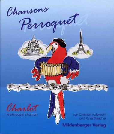 Chansons Perroquet Charlot le perroquet chantant