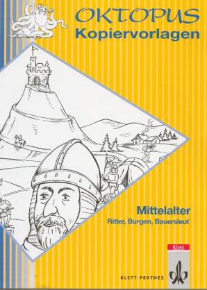 Mittelalter: Ritter, Burgen, Bauersleut
