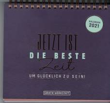 Jetzt ist die beste Zeit  2021