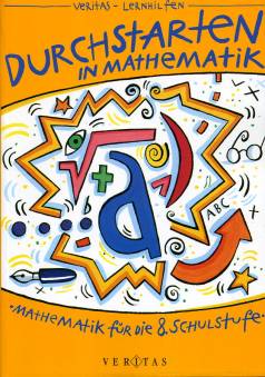 Durchstarten in Mathematik 8 Mathematik für die 8. Schulstufe VERITAS Lernhilfen