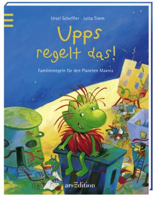 Upps regelt das Familienregeln für den Planeten Maxnix