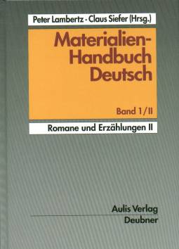 Materialien-Handbuch Deutsch Band 1/II: Romane und Erzählungen II