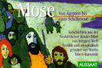 Mose Von Ägypten bis zum Schilfmeer Geschichten aus der Neukirchener Kinder-Bibel