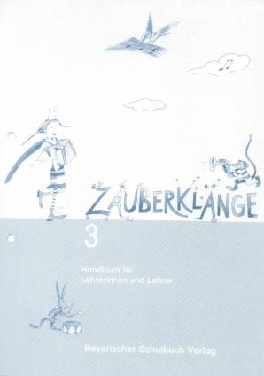 Zauberklänge 3 Handbuch für Lehrerinnen und Lehrer Lehrerband 3 im Oldenbourg:bsv-Ordner