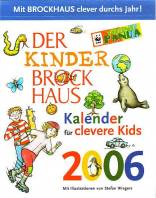 Der Kinder-Brockhaus-Abreißkalender für clevere Kids 2006  Mit Illustrationen von Stefan Wiegers