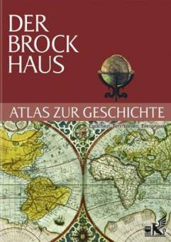 Der Brockhaus - Atlas zur Geschichte  Epochen
Territorien
Ereignisse