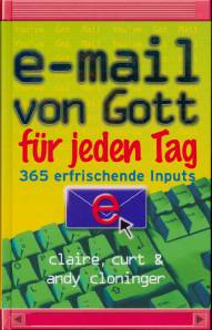 E-mail von Gott für jeden Tag 365 erfrischende Inputs