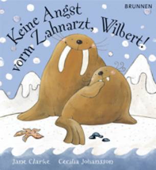 Keine Angst vorm Zahnarzt, Wilbert!