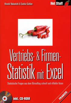 Vertriebs- & Firmen-Statistik mit Excel Statistische Fragen aus dem Büroalltag schnell und effektiv lösen inkl. CD-ROM