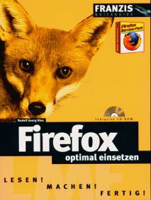 Firefox optimal einsetzen Lesen! Machen! Fertig! Inklusive CD-ROM
