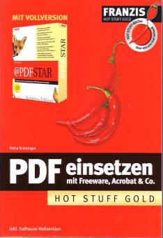 PDF einsetzen Mit Freeware, Acrobat & Co. Buch und CD-ROM 

inkl. Software-Vollversion