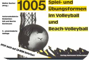 1005 Spiel- und Übungsformen im Volleyball und Beach- Volleyball  Jetzt auch auf CD-ROM lieferbar