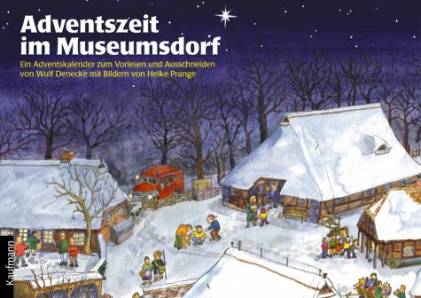 Adventszeit im Museumdorf Ein Adventskalender zum Vorlesen und Ausschneiden