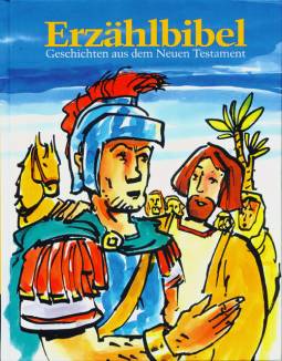 Erzählbibel Geschichten aus dem Neuen Testament