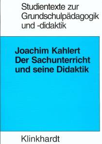 Der Sachunterricht und seine Didaktik