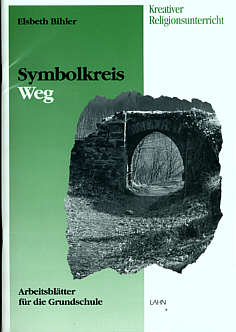 Symbolkreis »Weg« Arbeitsblätter für die Grundschule