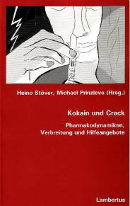 Kokain und Crack Pharmakodynamiken, Verbreitung und Hilfeangebote