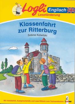 Klassenfahrt zur Ritterburg