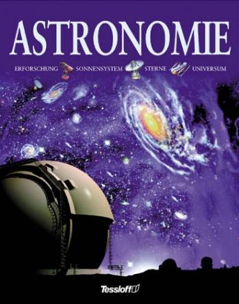 Astronomie Erforschung - Sonnensystem - Sterne - Universum  Das große Buch der Astronomie
