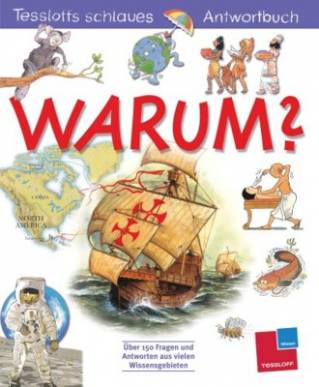 Warum? Lila  Über 150 Fragen und Antworten aus vielen Wissensgebieten